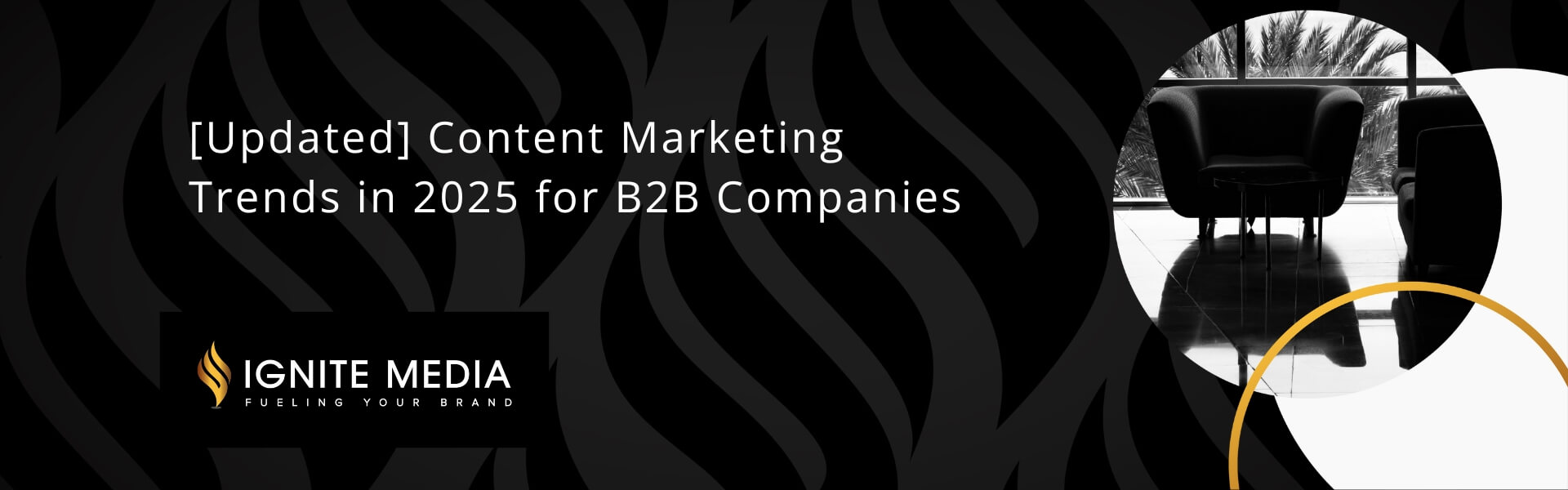 [Updated} Content marketing trends 2025 for B2B Companies