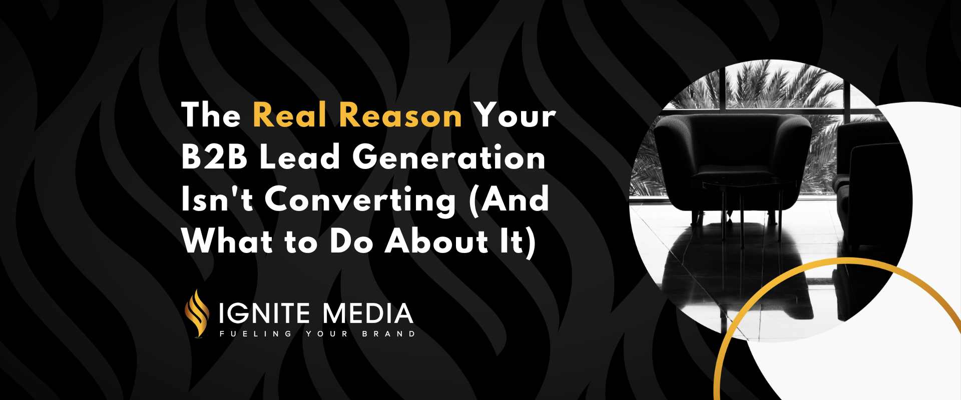 The real reason your B2B lead generation isn't converting and what to do about it